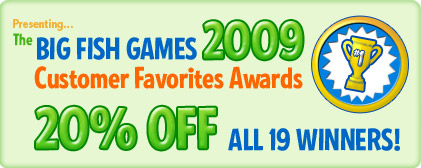 Big Fish Games 2009 Customer Favorite Awards